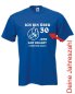 Preview: Ich bin über 30, 40, 50 Dein Jahr, Geburtstags Fun T-Shirt (FSG009)
