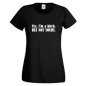 Preview: Yes i´m a bitch but not yours, T-Shirt, Damen Funshirt