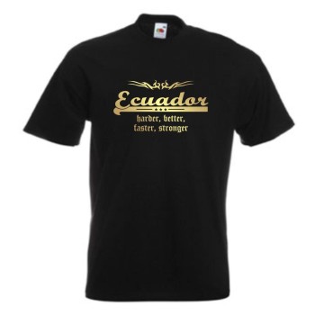 T-Shirt ECUADOR harder better faster stronger (WMS07-17a)