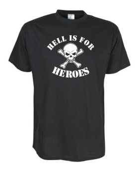 Hell is for heroes, Fun T-Shirt in Übergrößen