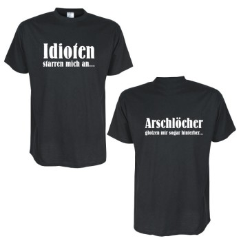 Idioten starren mich an, Fun T-Shirt