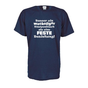 Besser ein .. als eine feste Beziehung, Fun T-Shirt