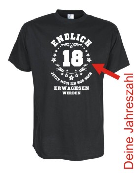 Endlich XX deine Jahreszahl, Geburtstags Fun T-Shirt (FSG054)