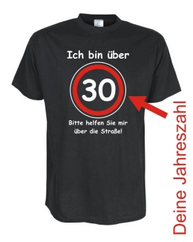 Ich bin über 30, 40, 50 bitte helfen.. Geburtstags Funshirt (FSG062)