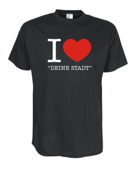 I Love "Deine Stadt" Fun T-Shirt schwarz