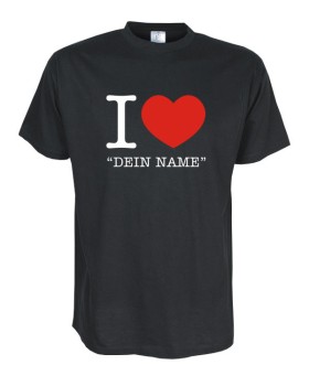 I Love "Dein Name" Fun T-Shirt schwarz