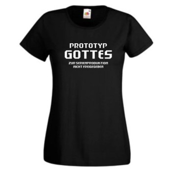 Prototyp Gottes ..., T-Shirt, Damen Funshirt