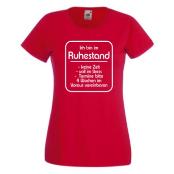 Ich bin im Ruhestand ..., T-Shirt, Damen Funshirt