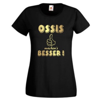 Ossis machen´s besser, T-Shirt, Damen Funshirt