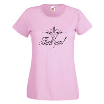 Fuck you, T-Shirt, Damen Funshirt