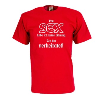 Von Sex habe ich keine Ahnung ..., Fun T-Shirt