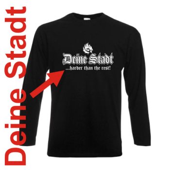 Longsleeve Deine Stadt, harder than the rest (SFU03-01b)