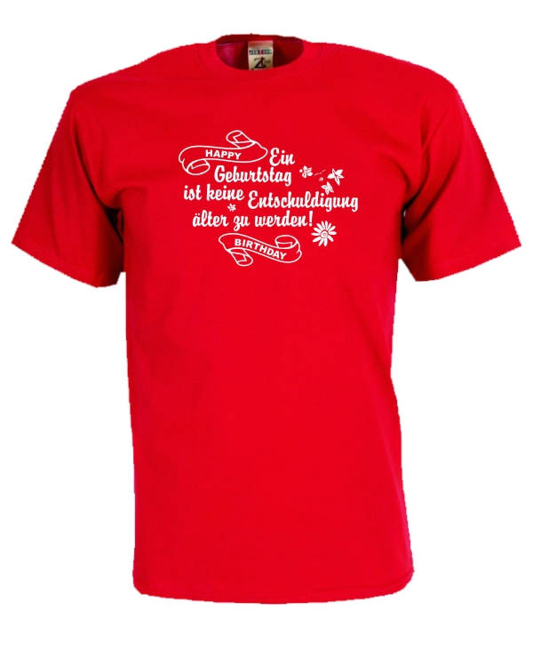 Happy Birthday, Geburtstags Fun TShirt, Geburtstagsgeschenk