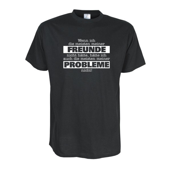 Freunde und Probleme, Fun T-Shirt