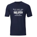 ... Sklaven muss man verkaufen, Fun T-Shirt Gr. S - 5XL (FSA033)
