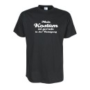 Mein Kostüm ist gerade.. - Fun T-Shirt Fasching und Karneval bis 5XL (FSF015)